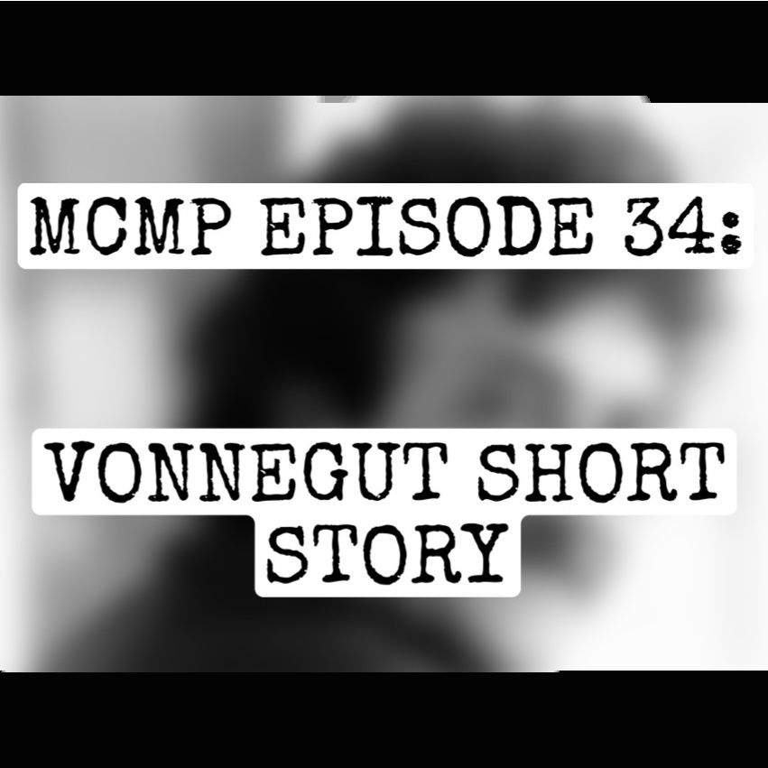 MCMP Episode 34